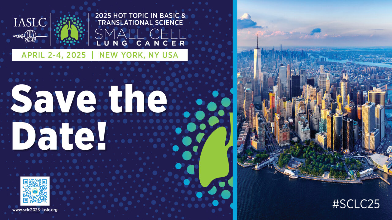 The IASLC’s Hot Topic in Basic and Translational Science: SCLC has extended the abstract submission deadline