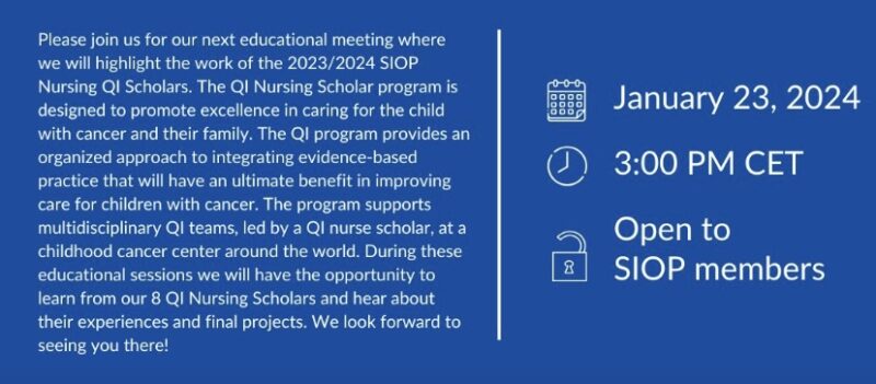 “QI Scholar Nursing Presentations Part 1” from the SIOP Nursing Network