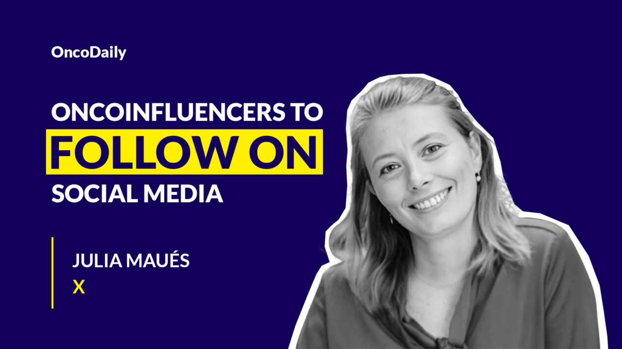 OncoInfluencers to Follow on Social Media: Julia Maués