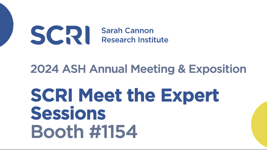 “Meet the Expert” sessions at the 2024 ASH Annual Meeting – Sarah Cannon Research Institute