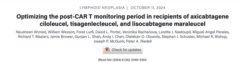 Hung Trinh: Optimizing the post-CAR T monitoring period in recipients of Axi-cel, Tisa-cel, and Liso-cel by Nausheen Ahmed et al.