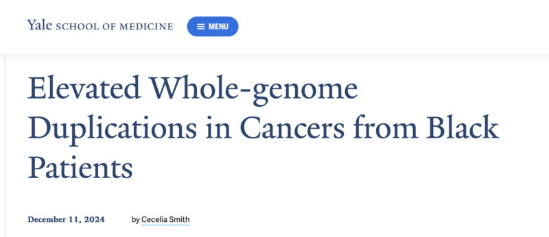 Tumors in Black patients with cancer are more likely to exhibit whole-genome duplication - Yale School of Medicine