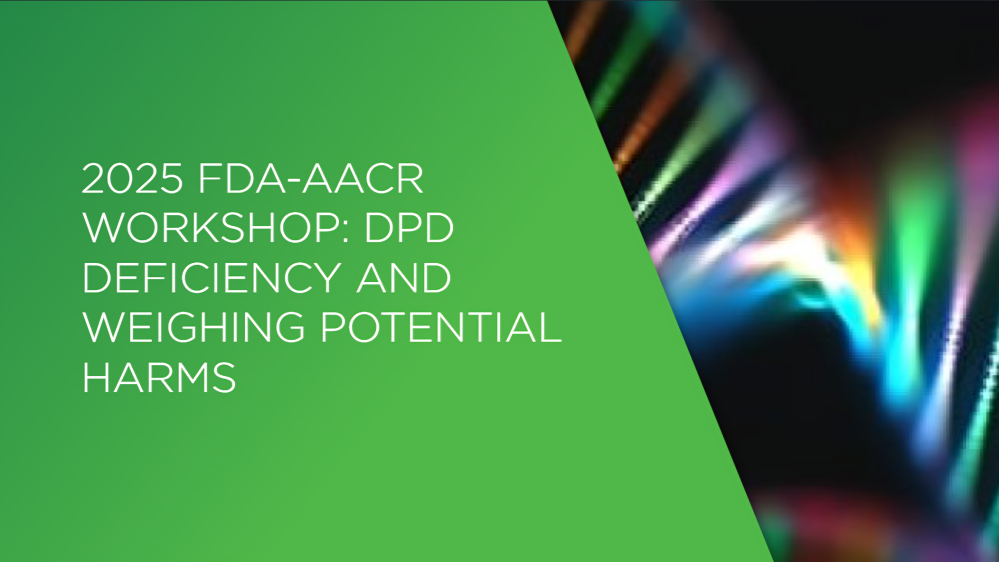 Registration is open for FDA – AACR workshop on DPD deficiency testing, the current landscape and future directions