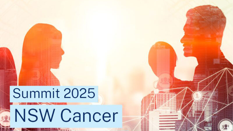 4 Days to Go Until the NSW Cancer Summit 2025 – Cancer Institute NSW