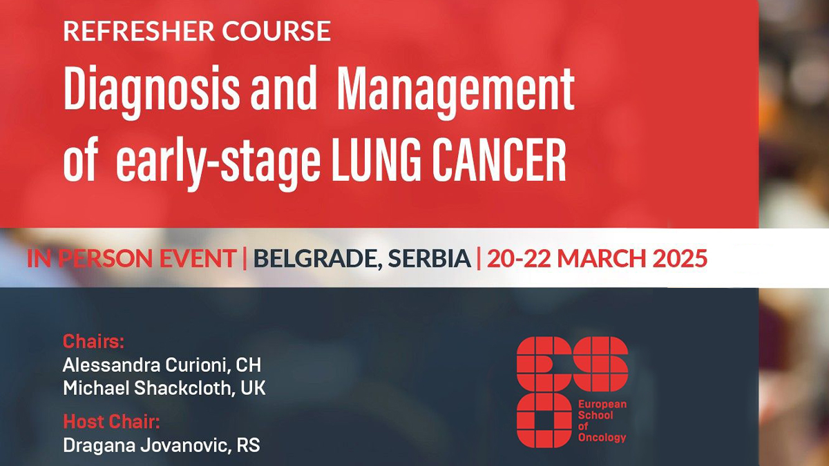 Refresher course for diagnosis and management of early-stage lung cancer by ESO