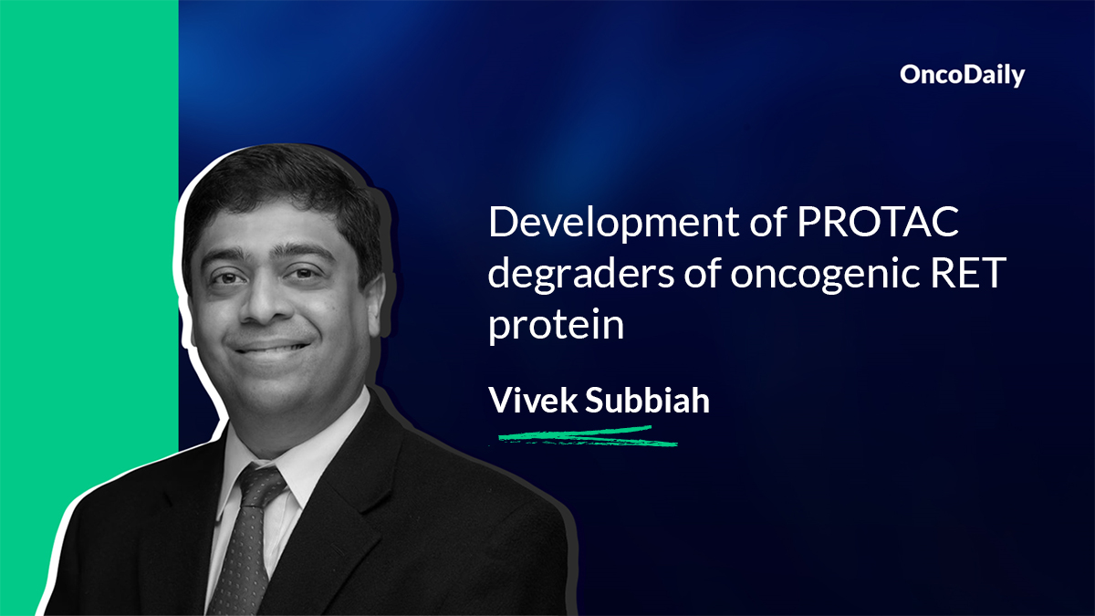 Vivek Subbiah: Our paper on the development of PROTAC degraders of oncogenic RET protein