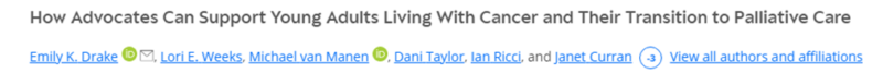 Emily K. Drake: How Advocates Can Support Young Adults Living With Cancer and Their Transition to Palliative Care