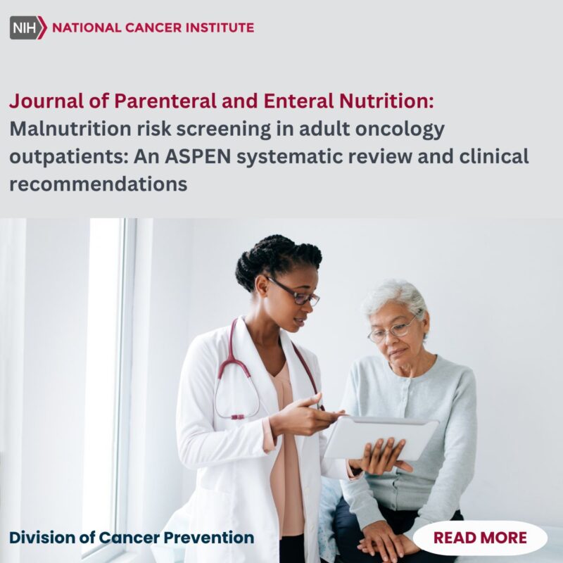 NCI Division of Cancer Prevention - 6 valid screening tools for malnutrition risk identification in outpatient oncology settings