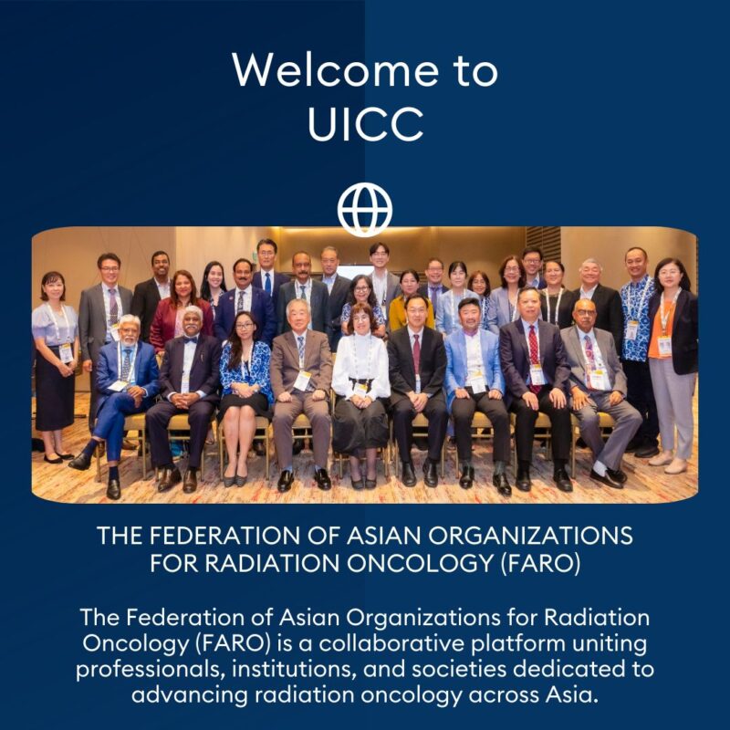 UICC is excited to welcome the Federation of Asian Organizations for Radiation Oncology - FARO to the UICC community