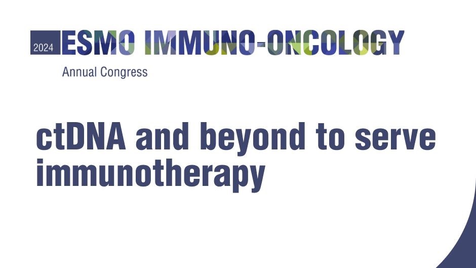 Recent findings consolidate the role of Liquid Biopsy in the field of immunotherapy – ESMO