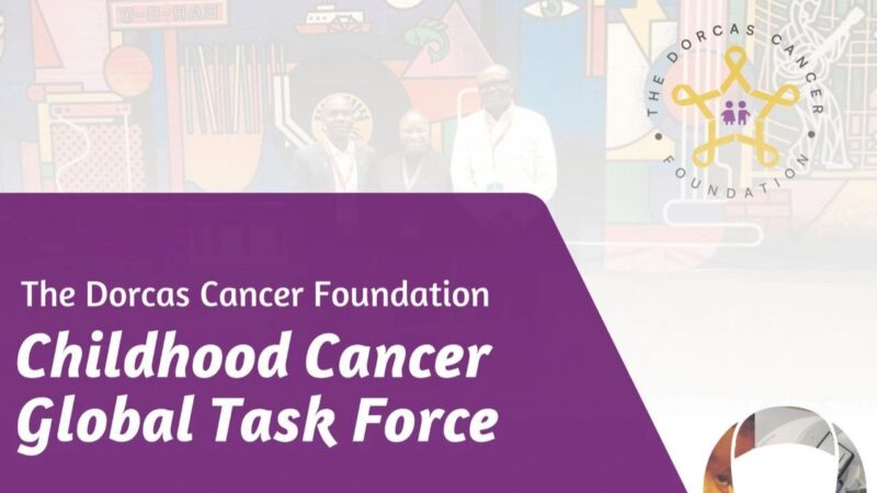 The fight against childhood cancer is a collective effort – The Dorcas Cancer Foundation