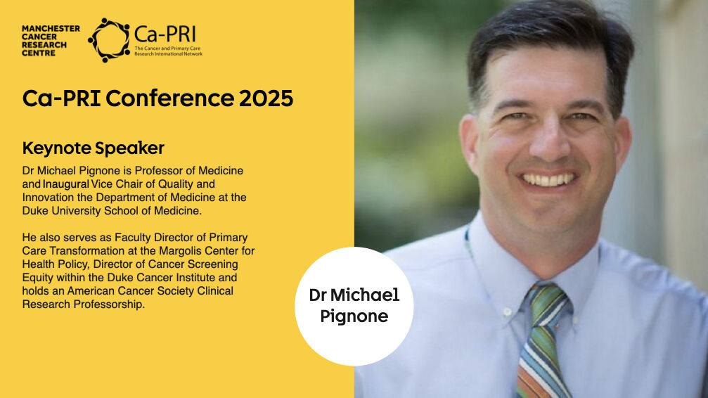 Michael Pignone is a keynote speaker of Ca-PRI 2025 – Manchester Cancer Research Centre