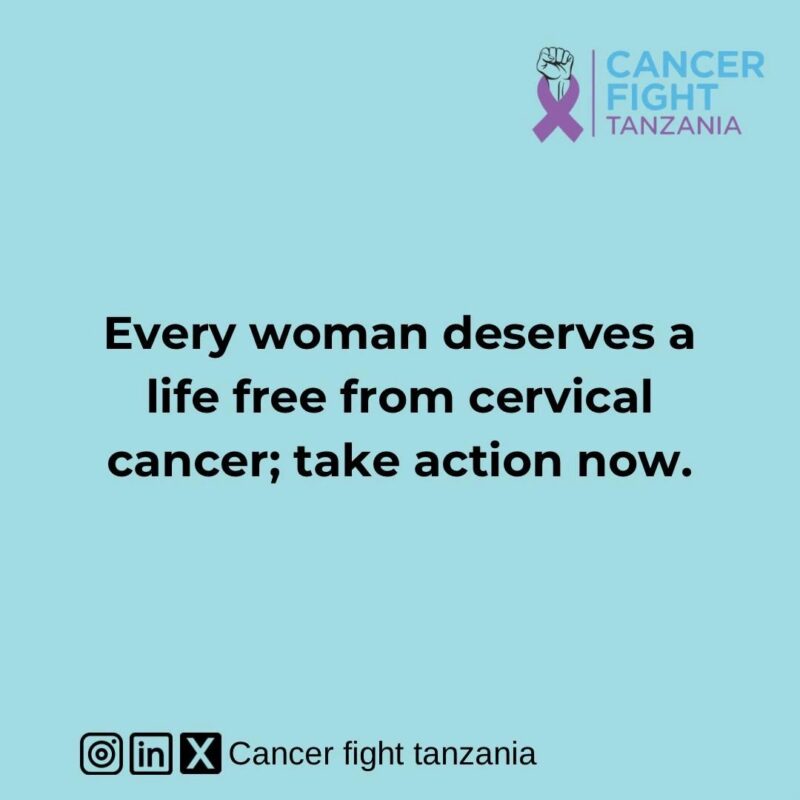 Cervical cancer is preventable and treatable when detected early - Cancer Fight Tanzania