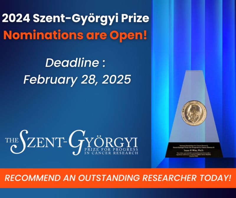 The 2025 Szent-Györgyi Prize for Progress in Cancer Research nominations portal is open - NFCR