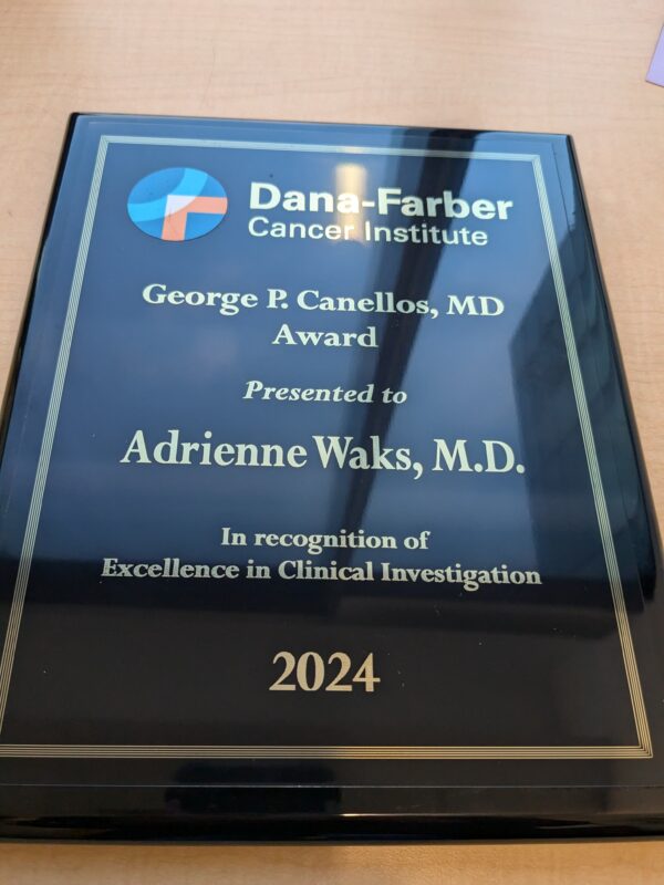 Dana-Farber’s Breast Oncology Center - Adrienne Waks receives the George P. Canellos Award for Excellence in Clinical Investigation