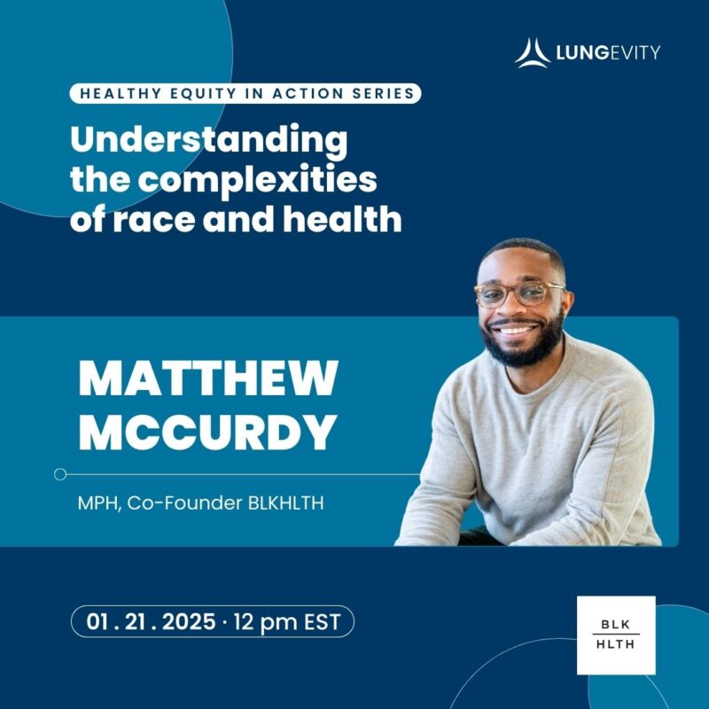 Understanding the complexities of race and health with Matthew McCurdy - LUNGevity Foundation