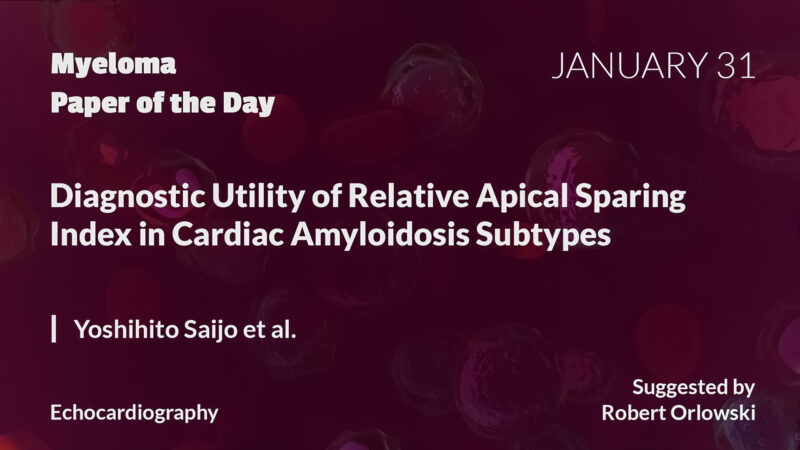 Myeloma Paper of the Day, January 31st, suggested by Robert Orlowski
