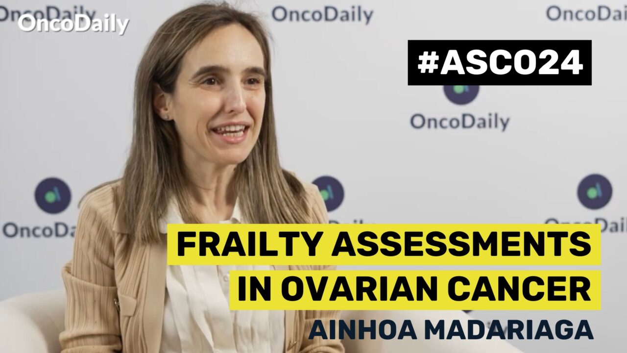 ASCO24 Updates: Ainhoa Madariaga on Frailty Assessments in Ovarian Cancer