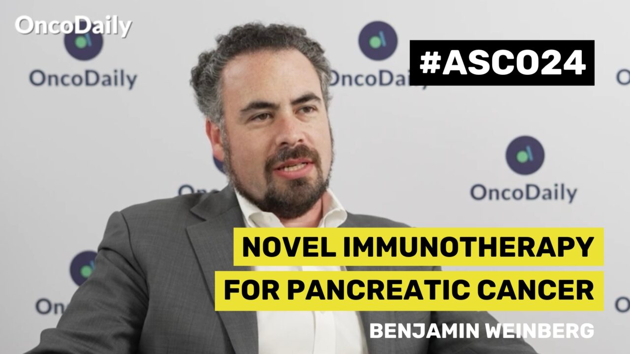 ASCO24 Updates: Benjamin Weinberg on Novel Immunotherapy for Pancreatic Cancer