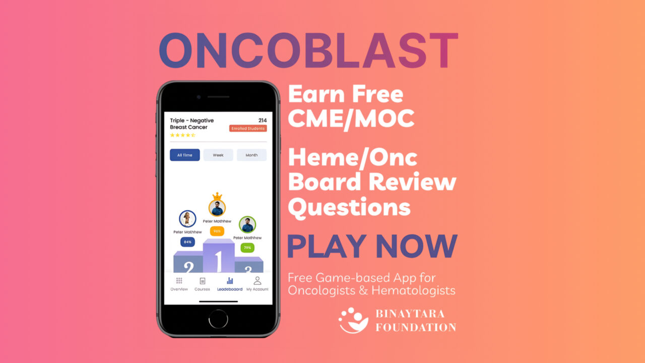 Earn Free CME/MOC Credits with OncoBlast – Binaytara Foundation