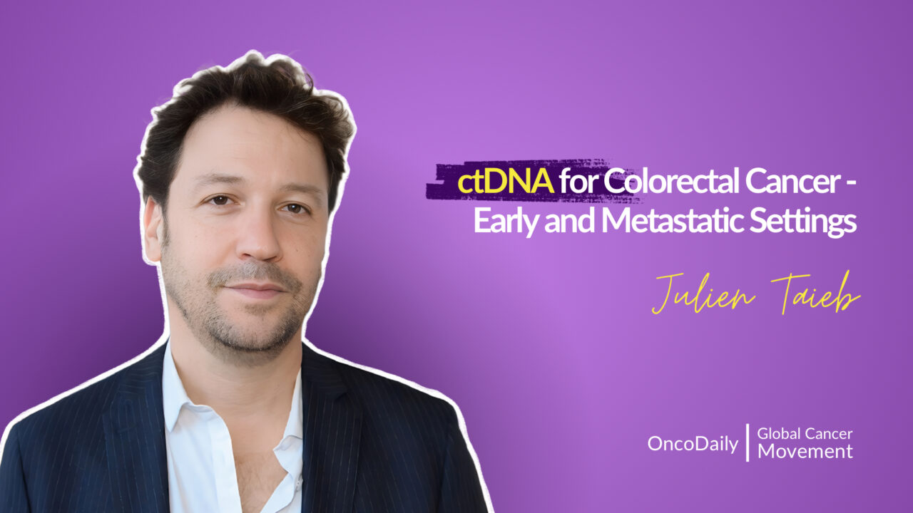 ctDNA for Colorectal Cancer – Early and Metastatic Settings