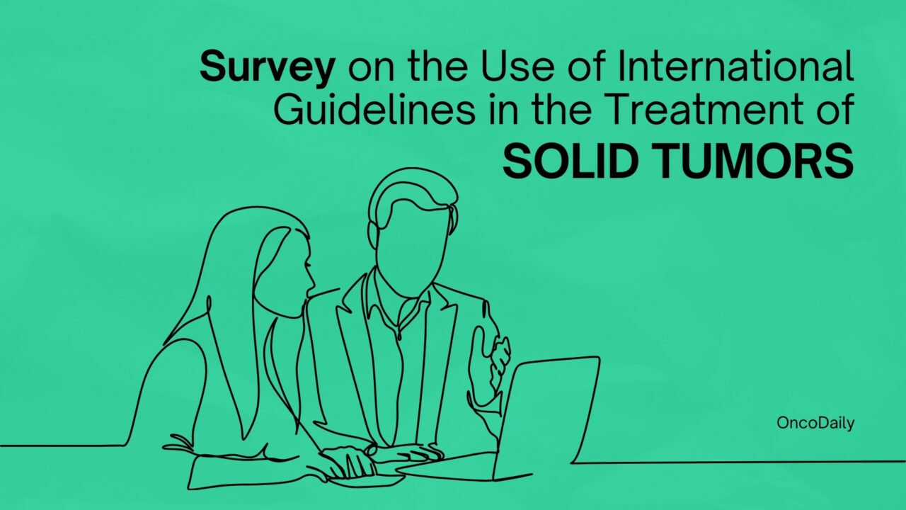 Survey on the Use of International Guidelines in the Treatment of Solid Tumors