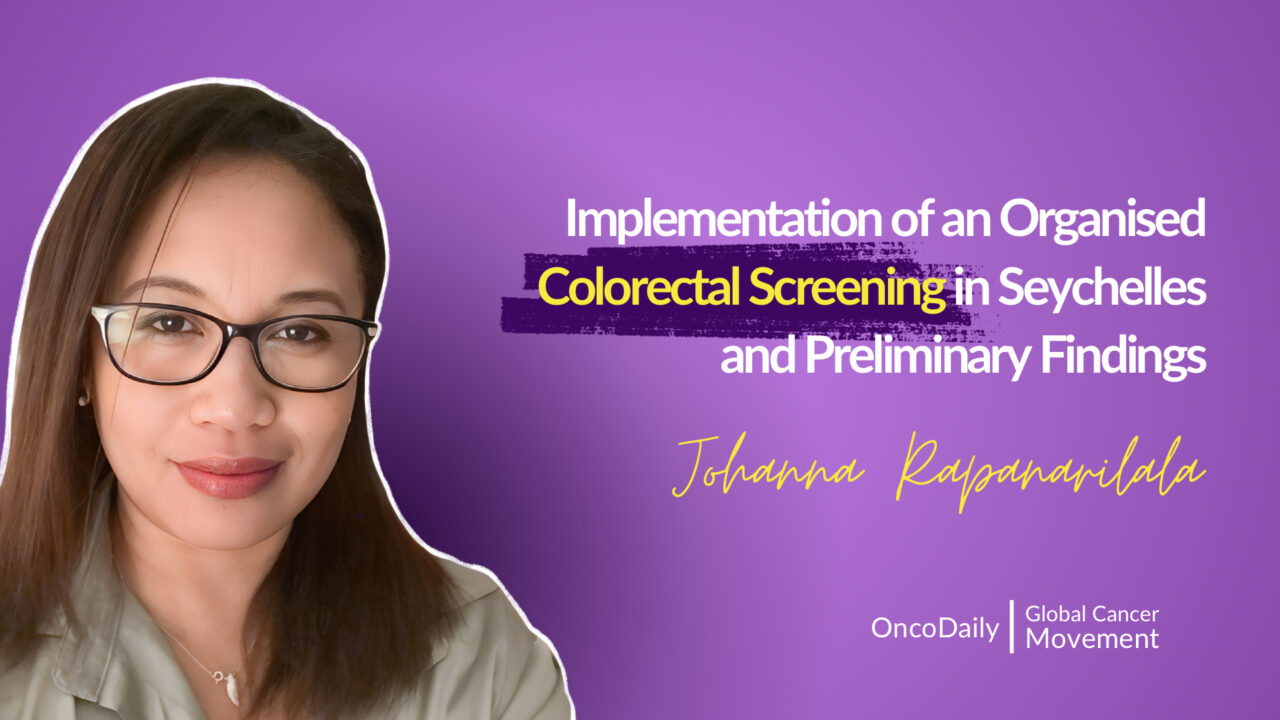 Implementation of an Organised Colorectal Screening in Seychelles and Preliminary Findings