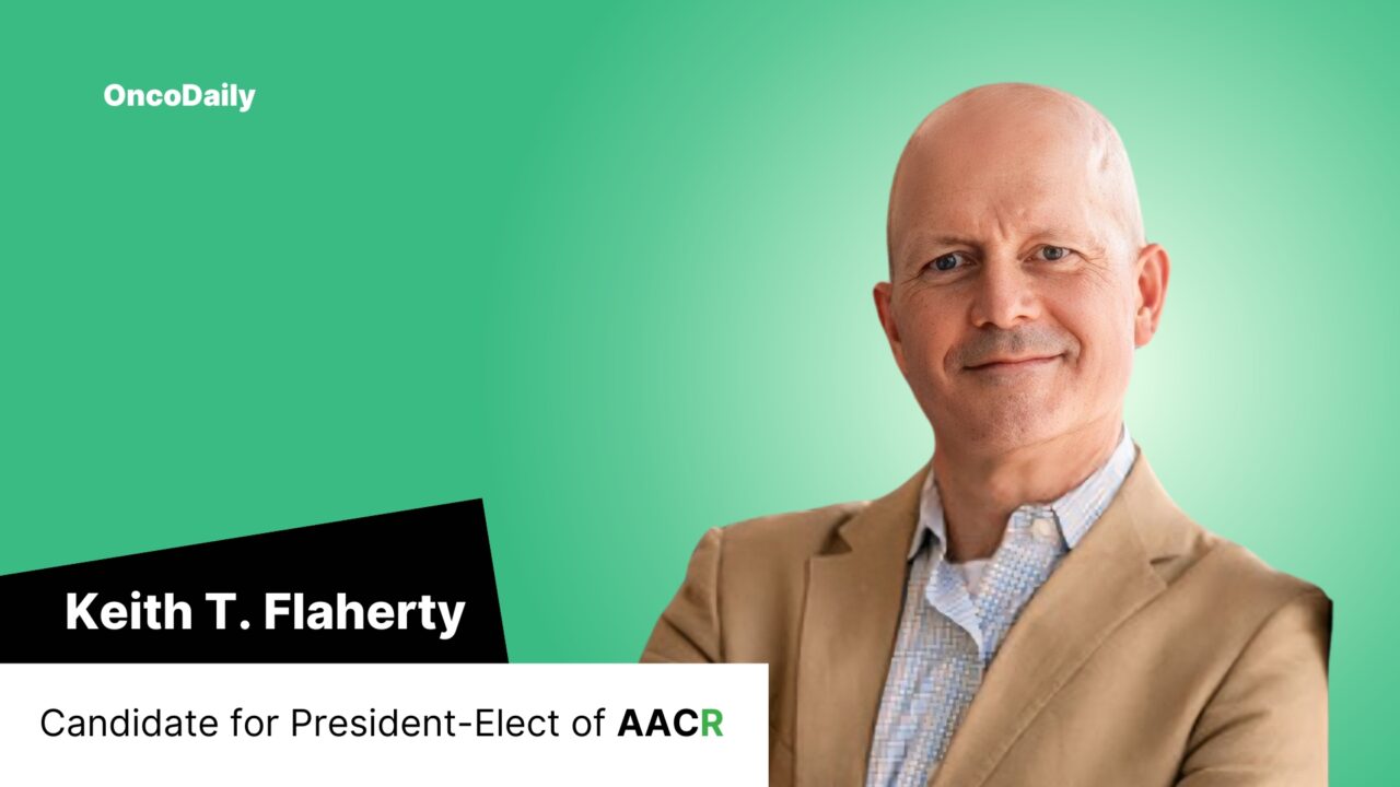 Keith T. Flaherty – Candidate for President Elect of AACR