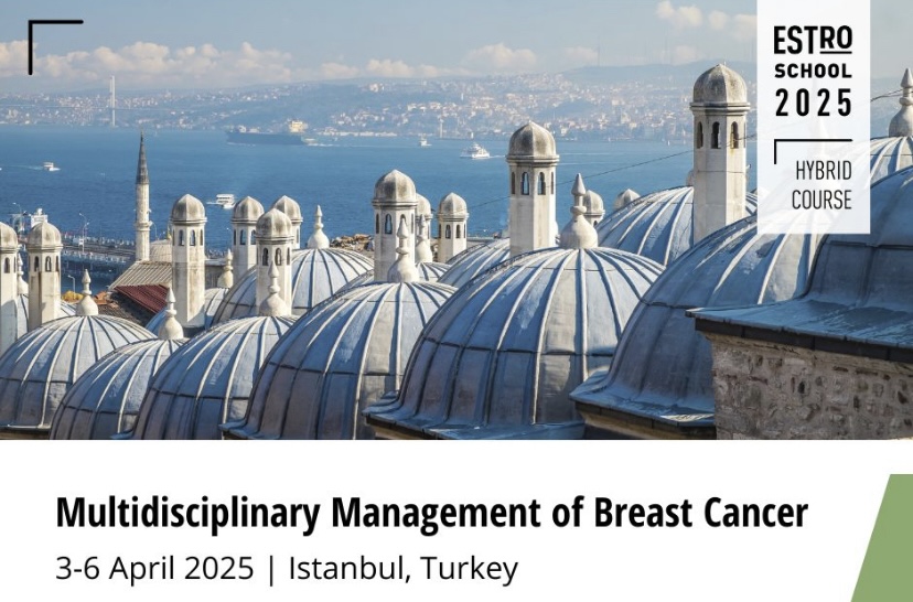 Multidisciplinary Management of Breast Cancer Course by ESTRO