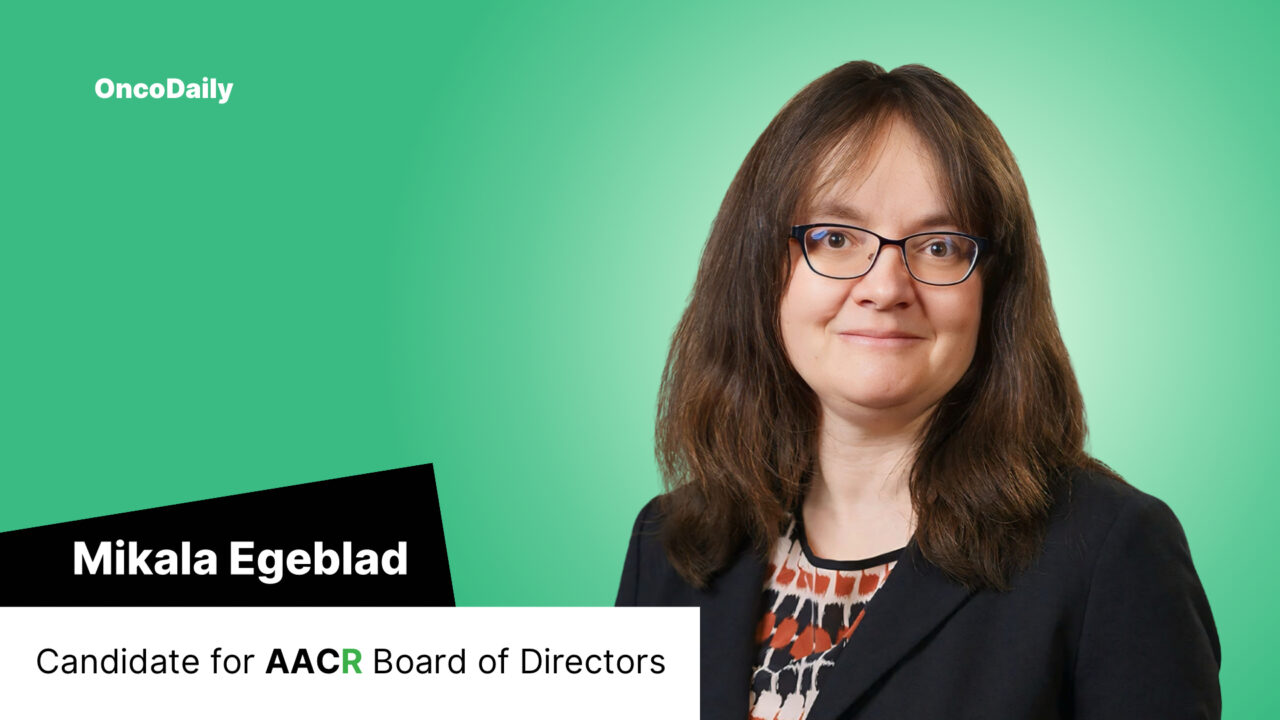 Mikala Egeblad – Candidate for Board of Directors of AACR