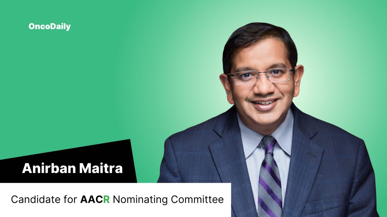 Anirban Maitra – Candidate for the Nominating Committee of AACR