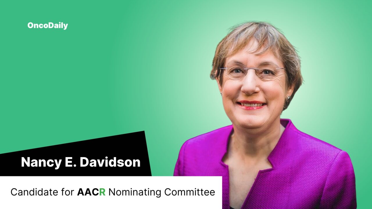 Nancy E. Davidson – Candidate for the Nominating Committee of AACR