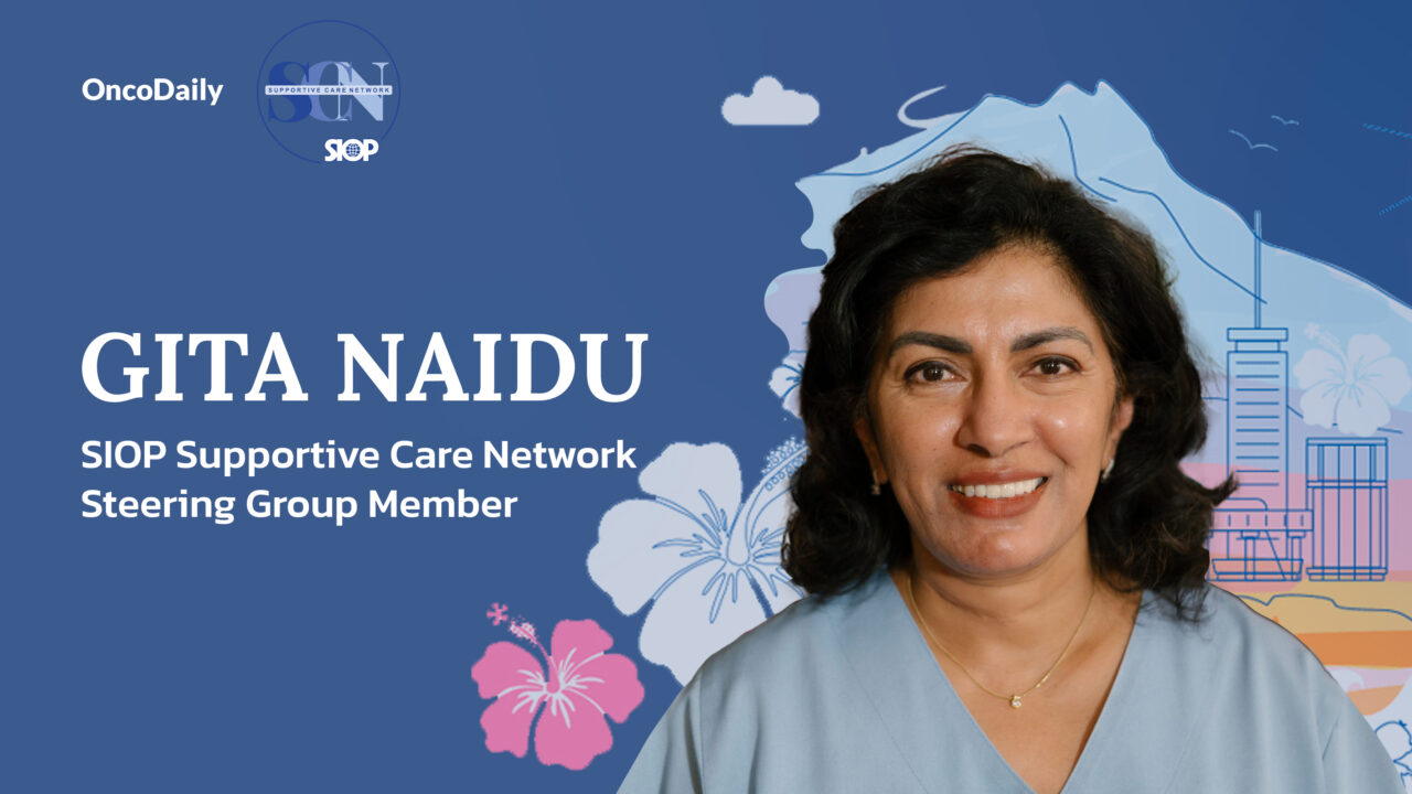 SIOP Supportive Care Network welcomes a new member: Gita Naidu