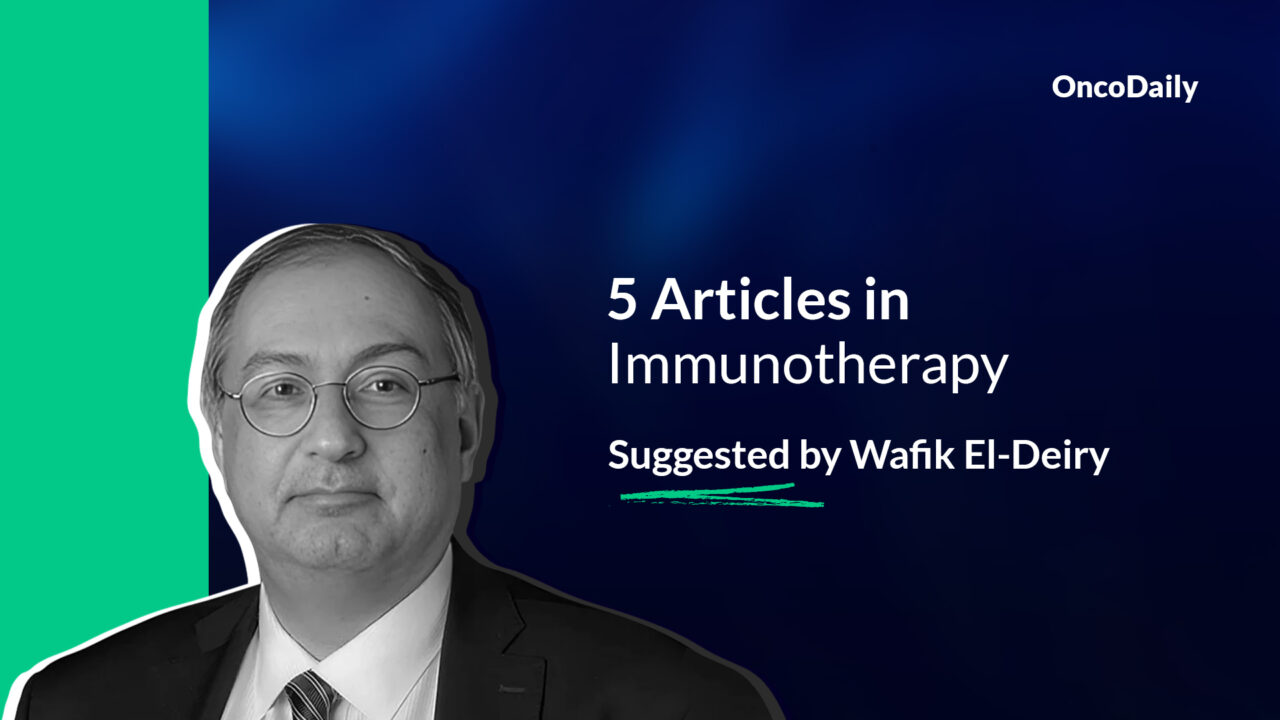 5 Articles in Immunotherapy suggested by Wafik El-Deiry