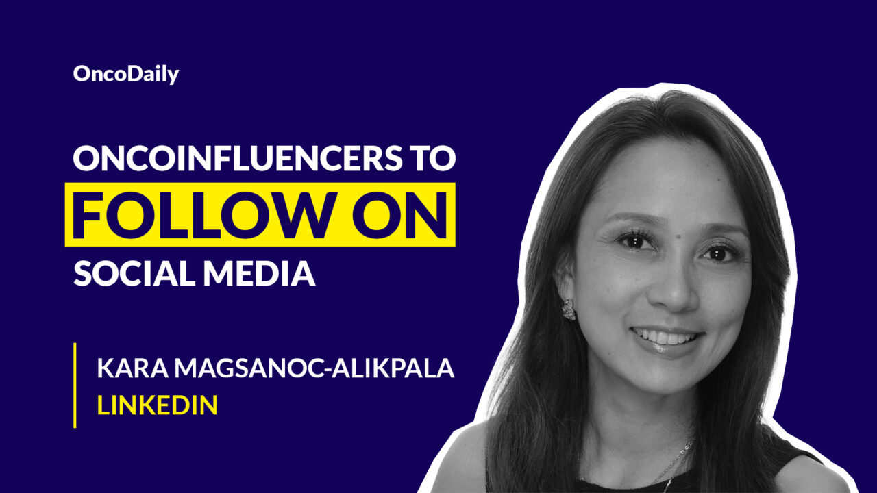 OncoInfluencers to Follow on Social Media: Kara Magsanoc-Alikpala