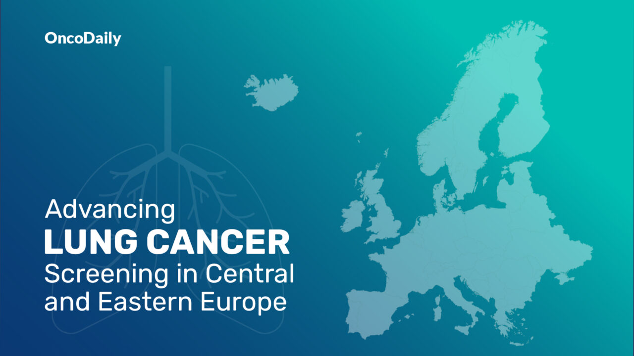 Advancing Lung Cancer Screening: Insights from Central and Eastern Europe