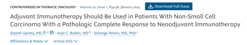 Dipesh Uprety: Our article on adjuvant IO after pCR in Patients With Non-Small Cell Carcinoma