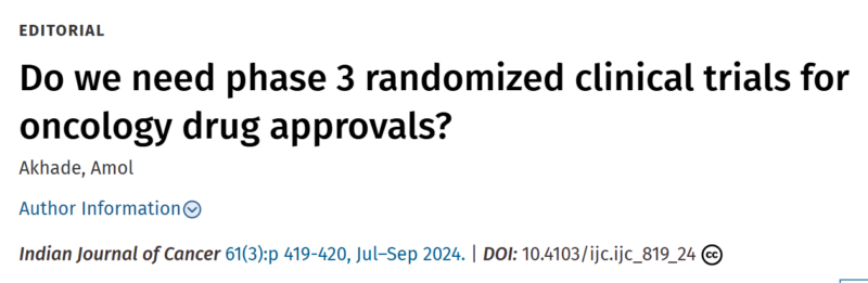 Amol Akhade: Do we need phase 3 clinical trials for oncology drug approvals?