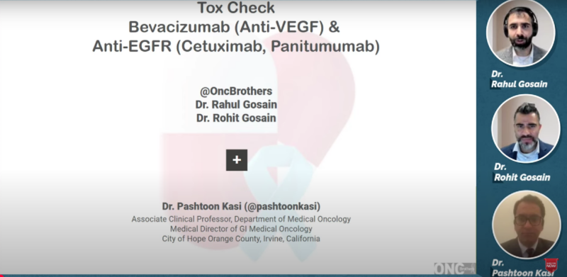 Pashtoon Kasi: Managing Side Effects of Anti-VEGF Bevacizumab and Anti-EGFR Cetuximab and Panitumumab