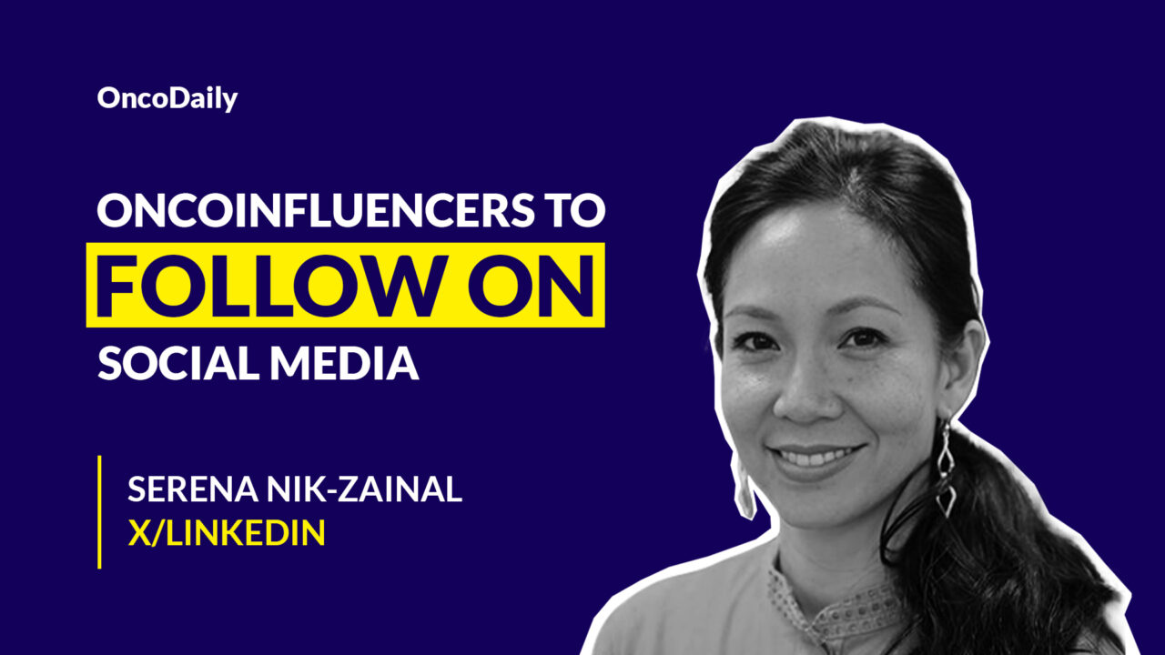 OncoInfluencers to Follow on Social Media: Serena Nik-Zainal