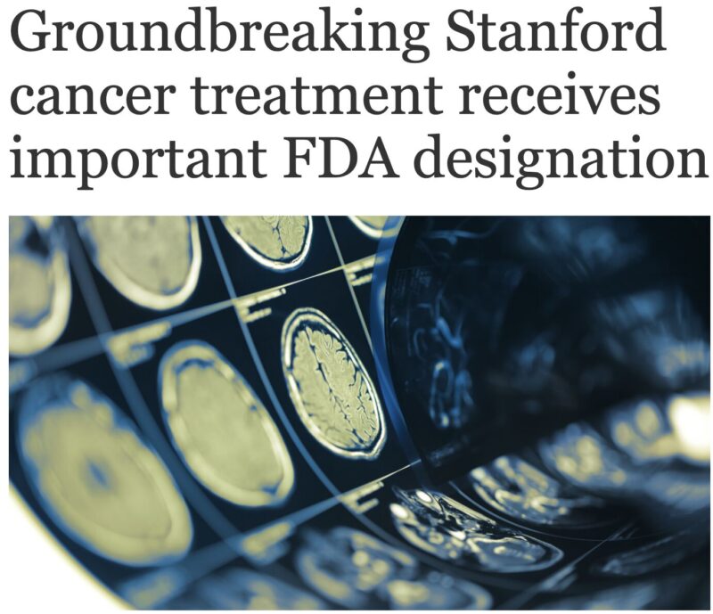 Hung Trinh: Groundbreaking Stanford University cancer treatment received FDA designation