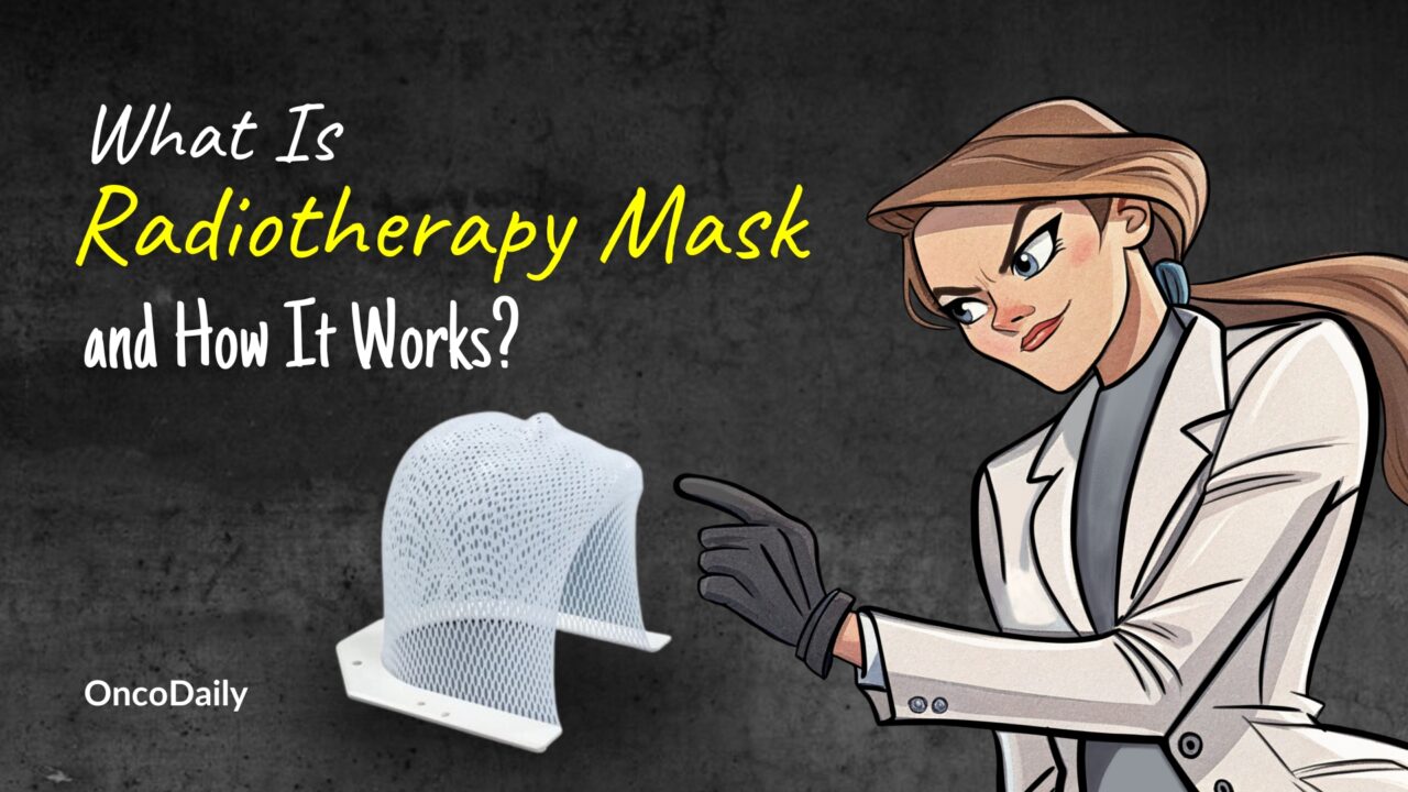 What Is a Radiotherapy Mask?