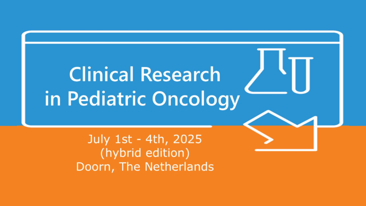 Clinical Research in Pediatric Oncology workshop – Princess Máxima Center for Pediatric Oncology