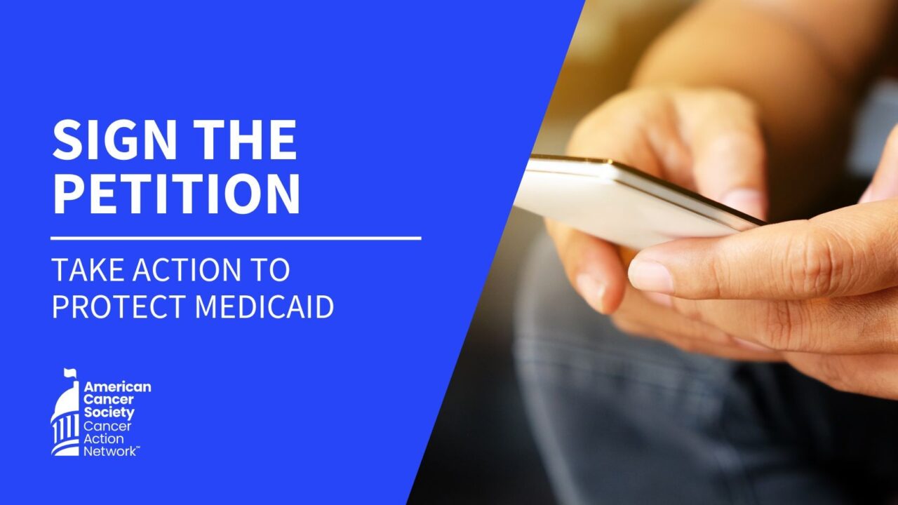 Action to protect Medicaid – ACS CAN