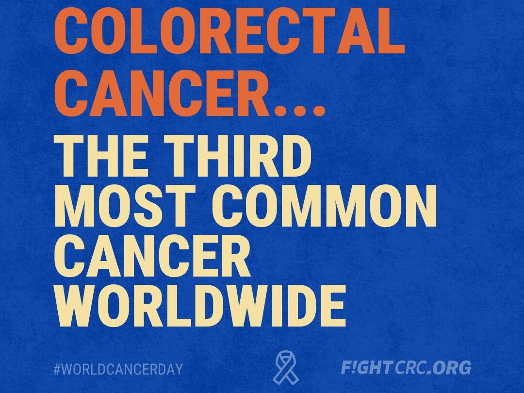 Colorectal Cancer is a global challenge and it demands a global response – Fight Colorectal Cancer