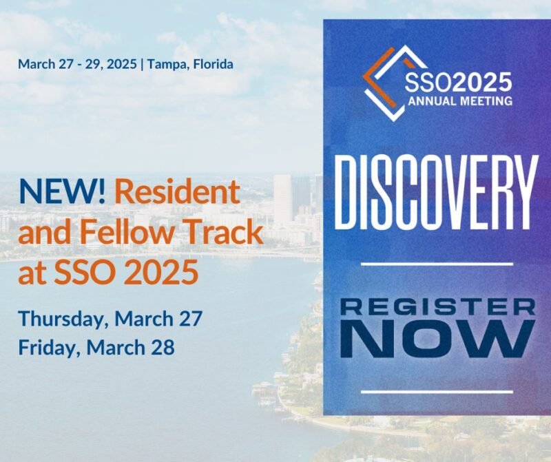 SSO2025 is introducing a brand-new Resident and Fellow Track - Society of Surgical Oncology