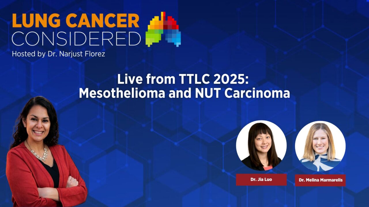 NUT carcinoma and mesothelioma on Lung Cancer Considered – IASLC