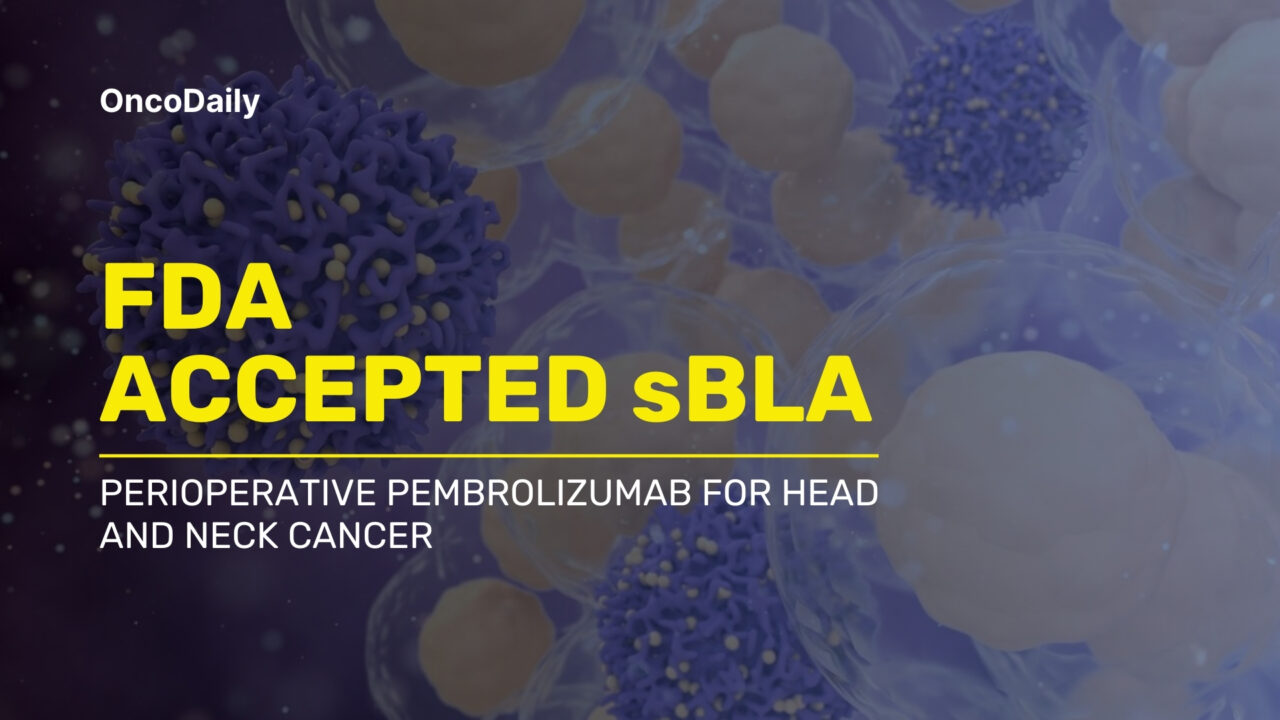 FDA Grants Priority Review to Merck’s Application for KEYTRUDA® (pembrolizumab) Plus Standard of Care as Perioperative Treatment for Resectable Locally Advanced Head and Neck Squamous Cell Carcinoma