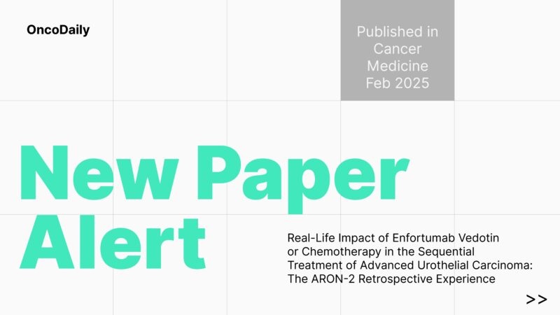 New Paper Alert Real-Life Impact of Enfortumab Vedotin or Chemotherapy in the Sequential Treatment of Advanced Urothelial Carcinoma: The ARON-2 Retrospective Experience