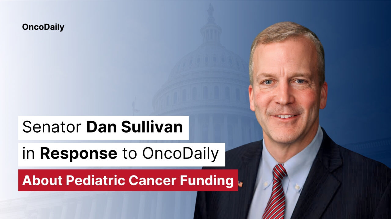 Senator Dan Sullivan in Response to OncoDaily About Pediatric Cancer Funding